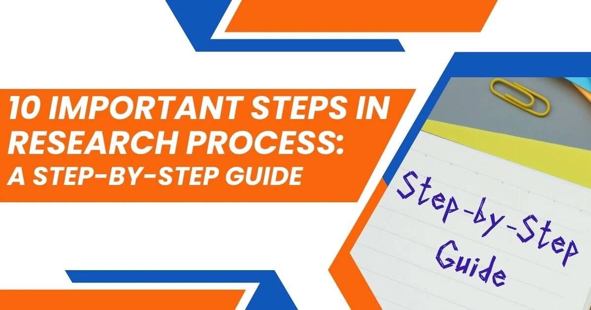 10 Important Steps in Research Process step by step guide