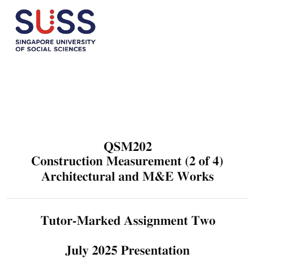 QSM202 Construction Measurement (2 of 4) Architectural and M&E Works Tutor-Marked Assignment Two 