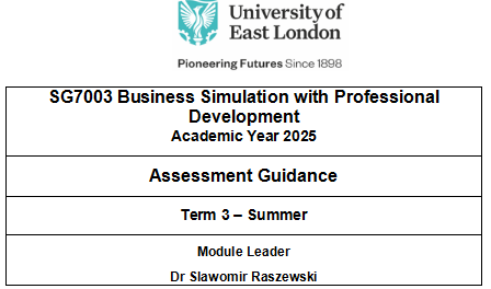 G7003 Business Simulation with Professional Development  Assessment Guide T3 2025