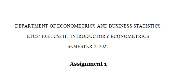 ETC2410/ETC5241 Assignment 1 ETC2410/ETC5241: Introductory Econometrics Assignment 1 Sem2, 2025