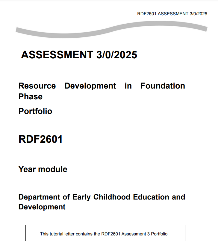 RDF2601 Resource Development in the Foundation Phase Assessment 3 Portfolio