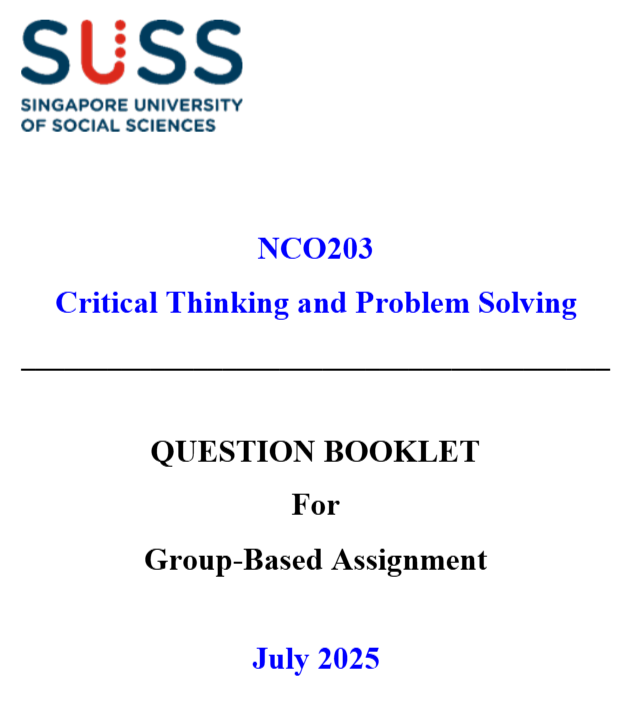 NCO203 Critical Thinking and Problem Solving Group Based Assignment July 2025 | SUSS