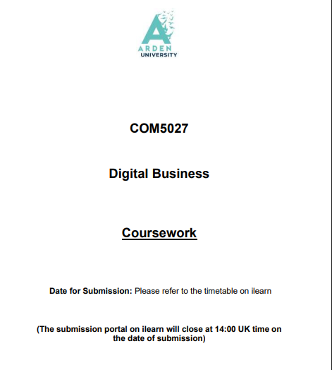 COM5027 Digital Business Coursework Assignment Brief COM5027 Digital Business Coursework Assignment Brief 2025-26 | AU