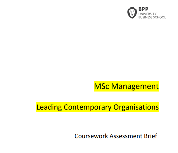 LCO CW2 Summative Brief Leading Contemporary Organisations CW2 Summative Brief