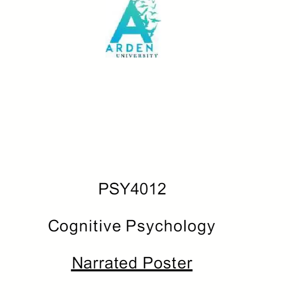 PSY4012 Cognitive Psychology : Narrated Poster 
