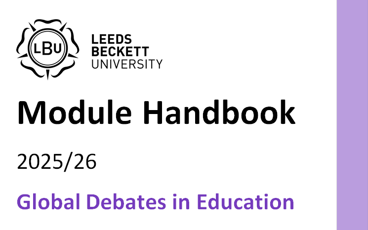 Module Handbook 2025/26 Global Debates in Education Module Handbook 2025/26 Global Debates in Education