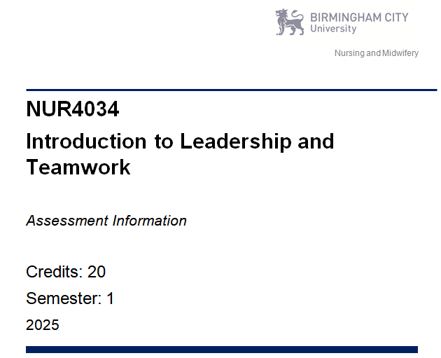 NUR4034  Introduction to Leadership and Teamwork  Assessment Information