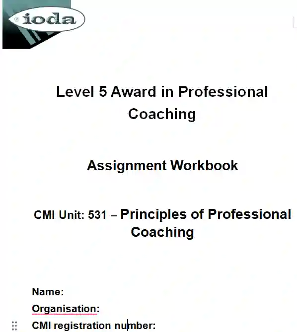 CMI Unit 531 &ndash; Principles of Professional Coaching Assignment