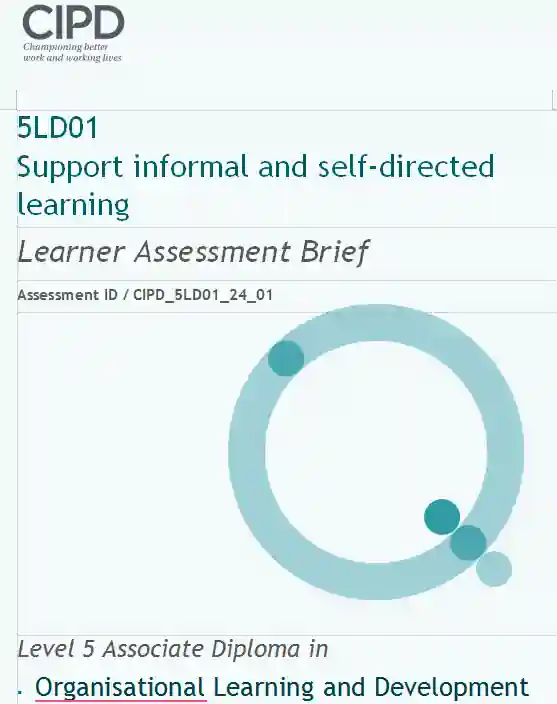5LD01 Support informal and self-directed learning Assessment Brief.webp CIPD 5LD01 Support informal and self-directed learning Assessment Brief