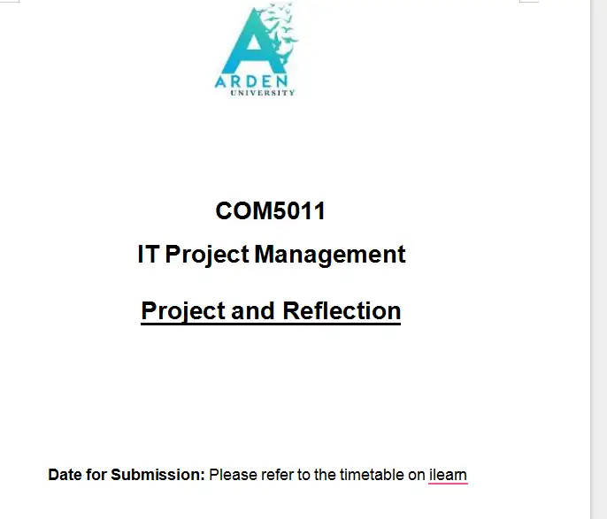 COM5011 IT Project Management Project and Reflection | Arden University
