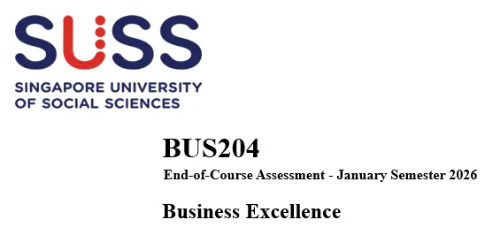 BUS204 Business Excellence ECA SUSS.webp BUS204 Business Excellence End-Of-Course Assessment JAN 2026 | SUSS
