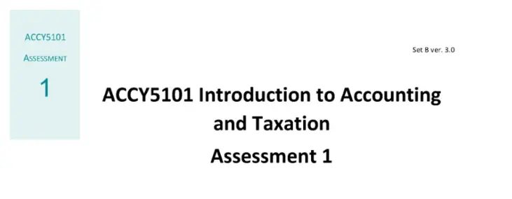 ACCY5101 Introduction to Accounting and Taxation&nbsp;Assessment 1