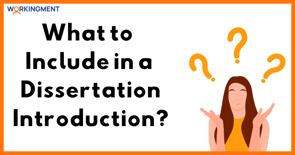 What to Include in a Dissertation Introduction