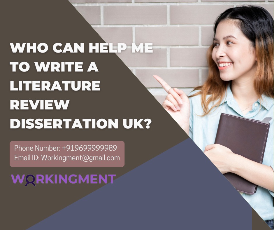 Who can help me to write a literature review dissertation uk