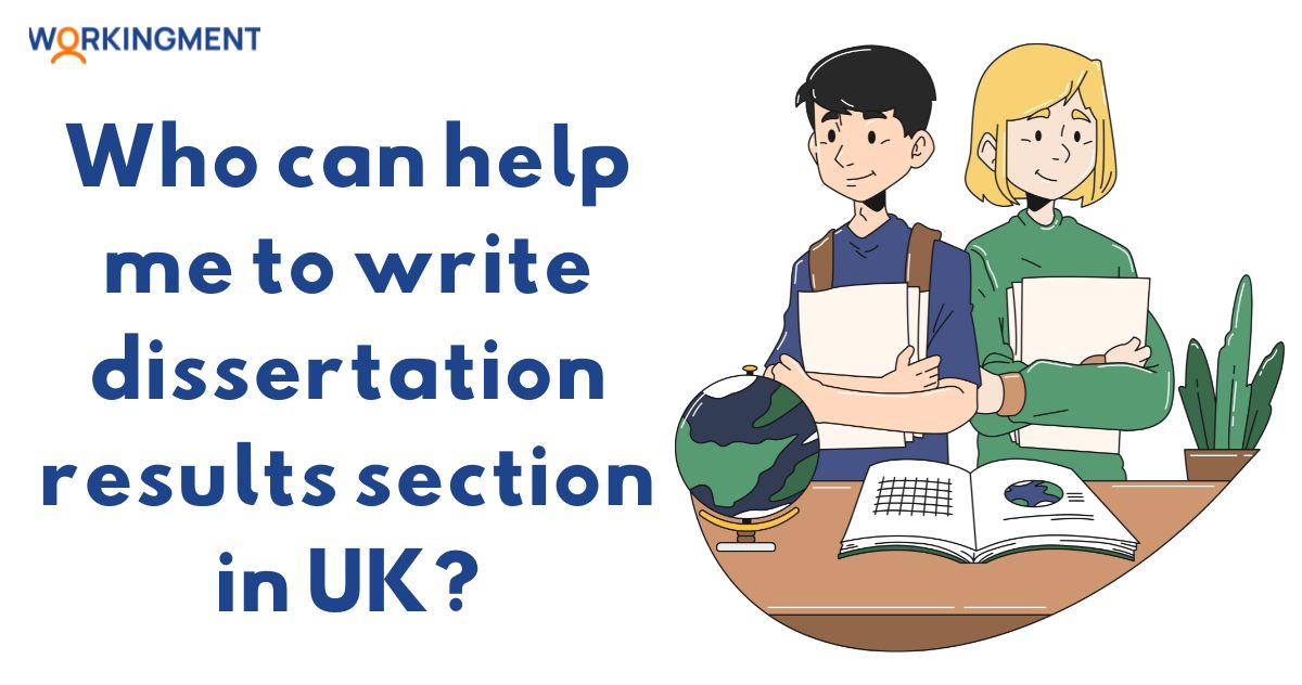 Who can help me to write dissertation results section in UK