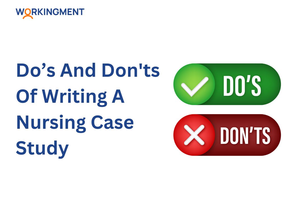 Do’s And Don'ts Of Writing A Nursing Case Study