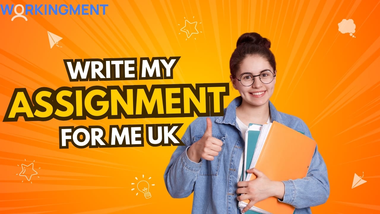 Write My Assignment for Me UK