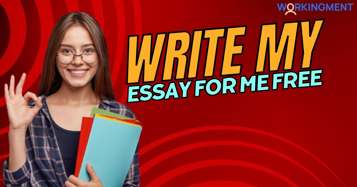 Write My Essay For Me Free