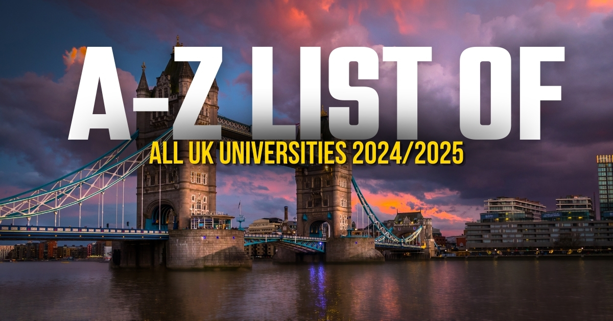 A-Z List of All UK Universities 2024/2025