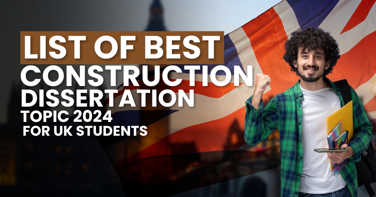 List of Best Construction Dissertation Topics