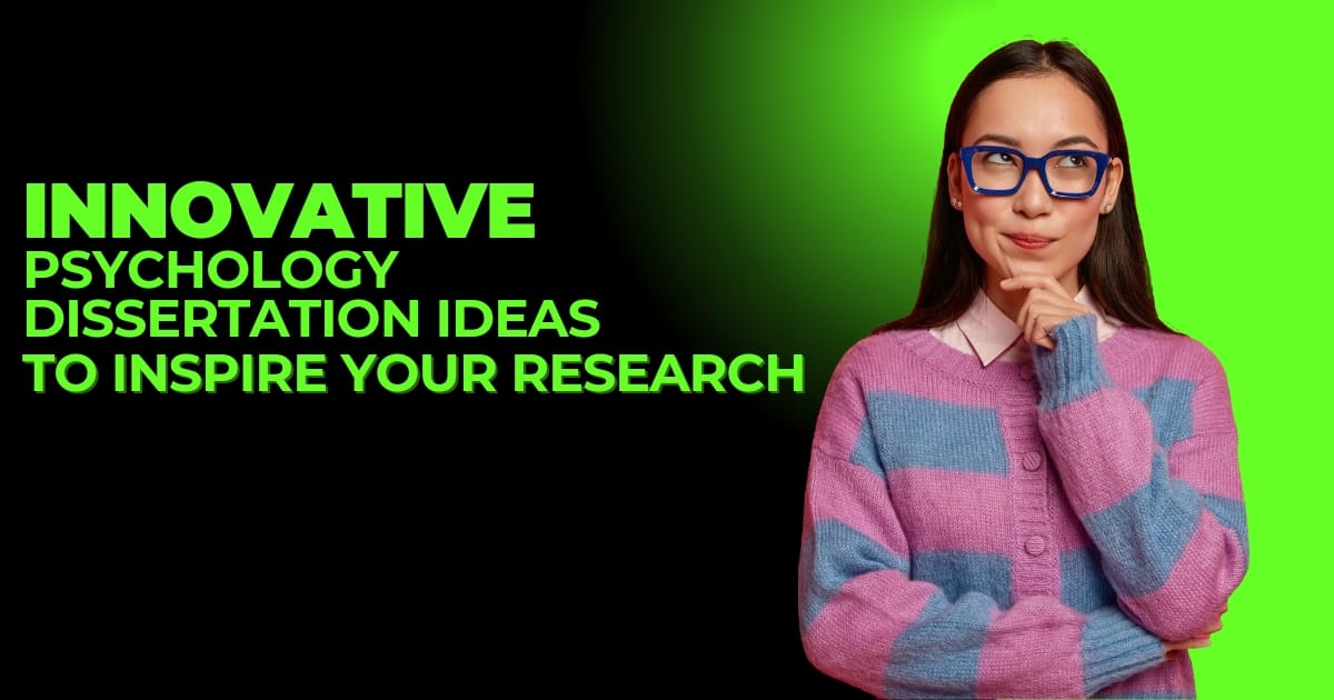 Innovative Psychology Dissertation Ideas