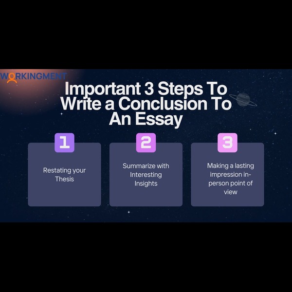 3 steps to Write a Conclusion To An Essay 