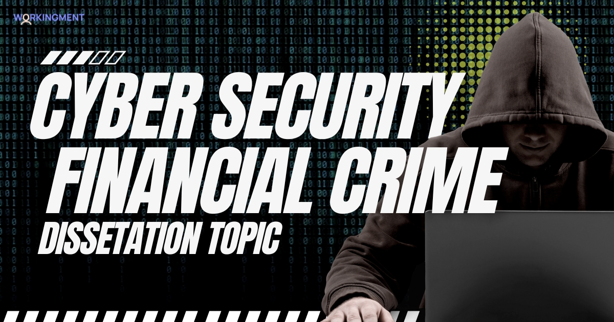 Cyber Security Financial Crime Dissertation Topic