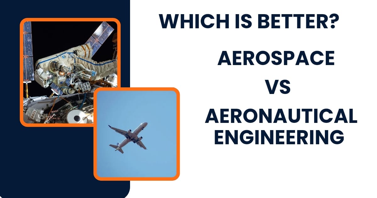 Difference Between Aerospace And Aeronautical Engineering