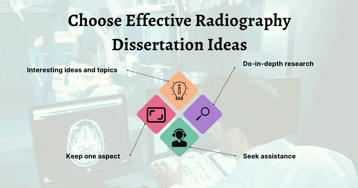 How to Choose Effective Radiography Dissertation Ideas?