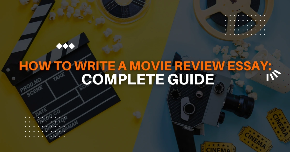 How to Write a Movie Review Essay: Tips, Outline & Example