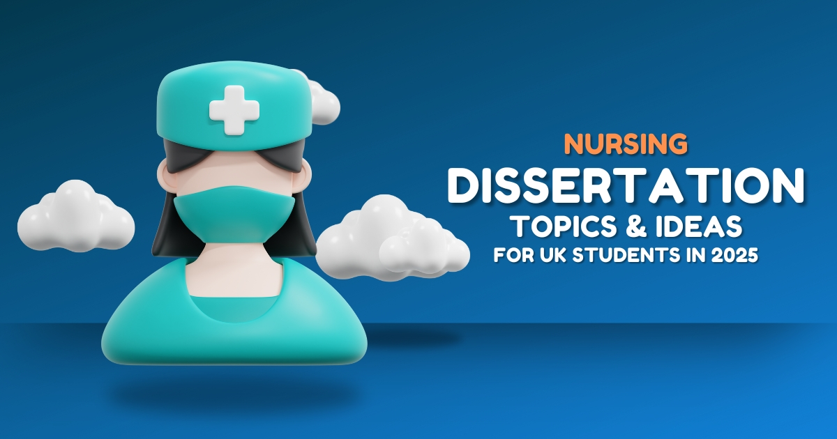 Nursing Dissertation Topics and Ideas