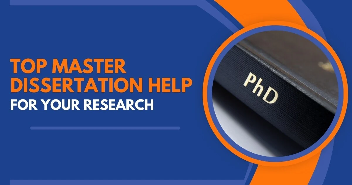 Top Master Dissertation Help for your Research
