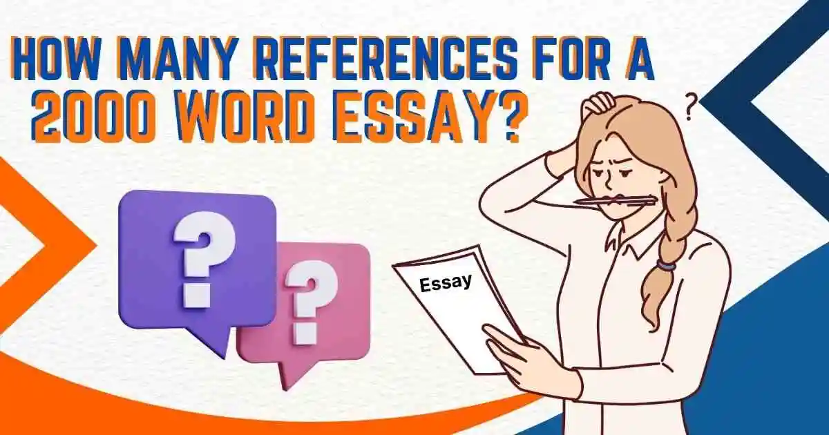 How Many References For a 2000 Word Essay