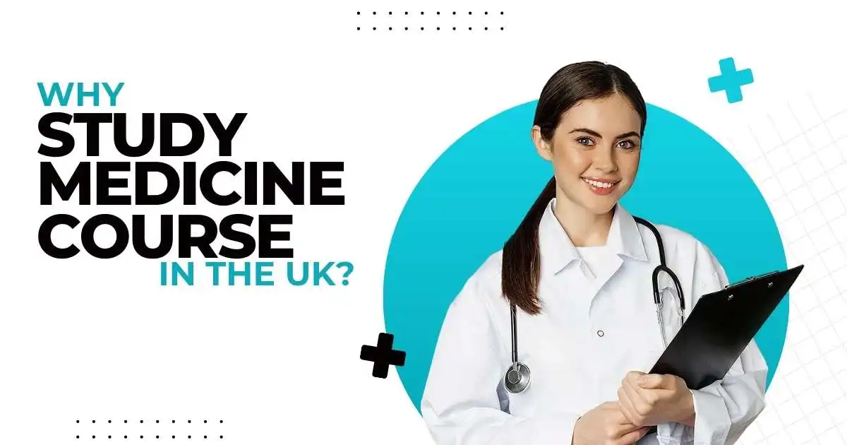 Why Study Medicine Course in the UK?