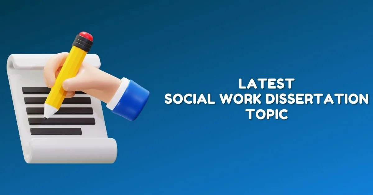 Social Work Dissertation Topics