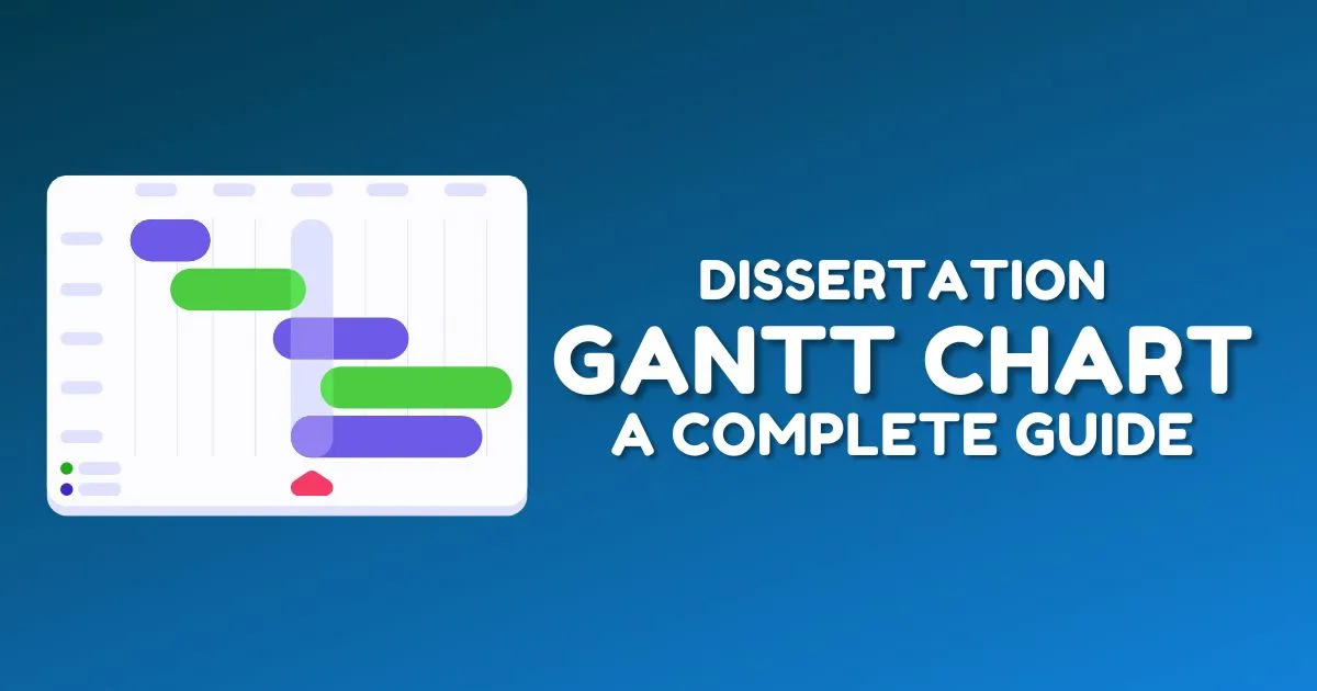 Dissertation Gantt Chart  A Complete Guide