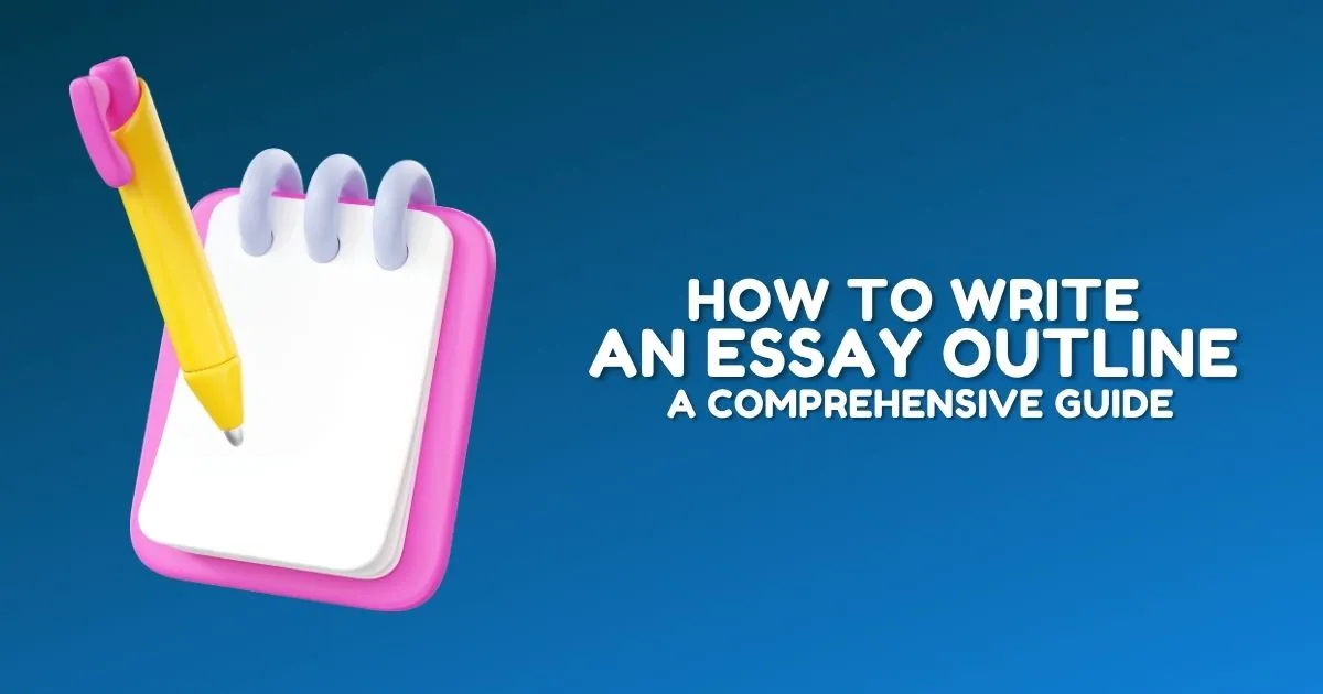 How to Write an Essay Outline