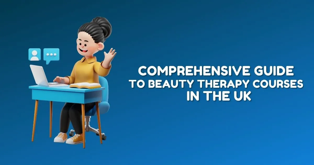 Beauty Therapy Course UK for International Students