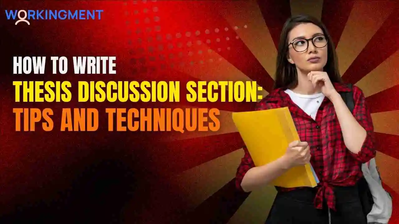 How to Write Thesis Discussion Section: Tips and Techniques