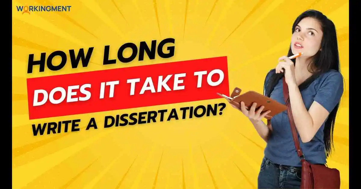 How Long Does it Take to Write a Dissertation?