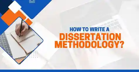 How to Write a Dissertation Methodology