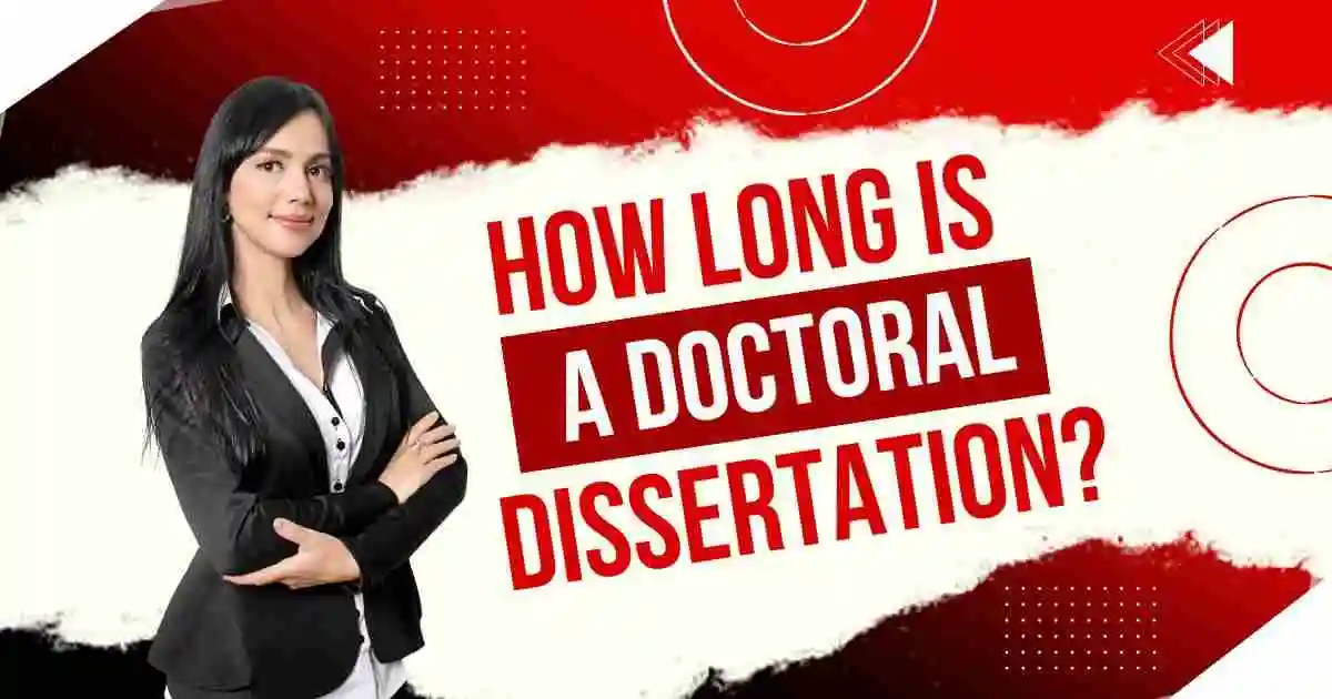 How long is a Doctoral Dissertation