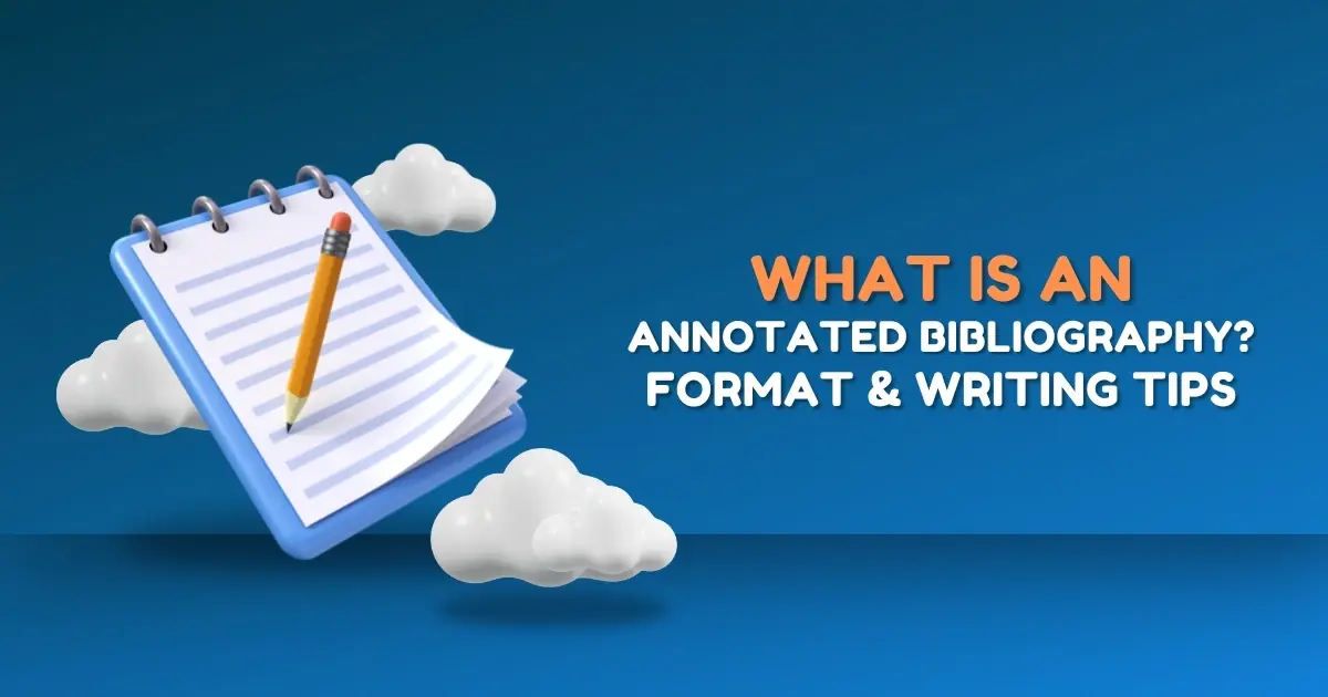 What is an Annotated Bibliography