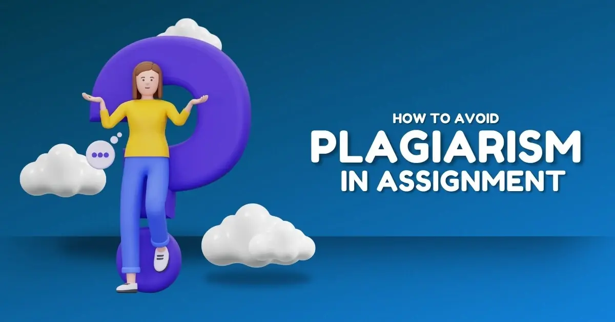 How to Avoid Plagiarism in Assignments