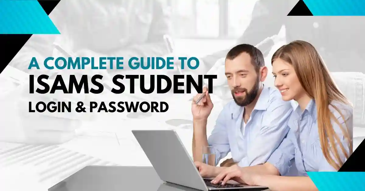 Guide to iSAMS Student Login