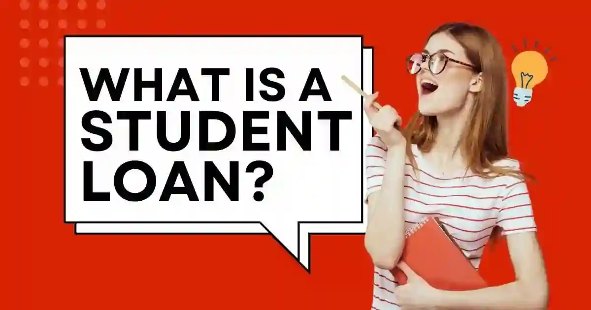 What Is A Student Loan What Is A Student Loan