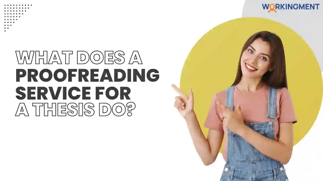 What Does A Proofreading Service For A Thesis Do What Does A Proofreading Service For A Thesis Do?