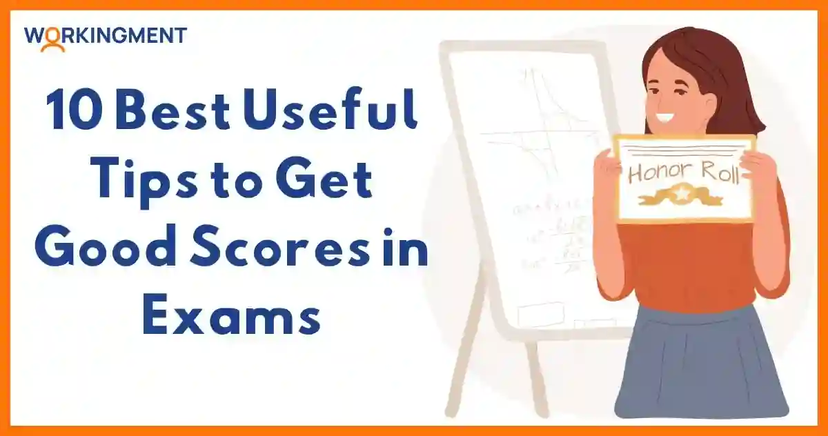 10 Best Useful Tips to Get Good Scores in Exams