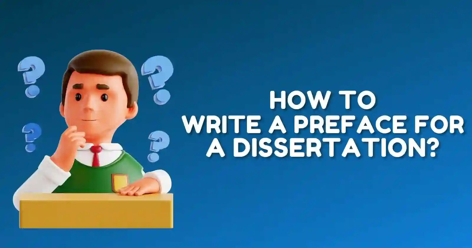 How To Write A Preface For A Dissertation