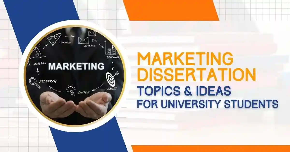 Marketing Dissertation Topics & Ideas For University Students